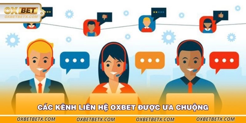 cac-kenh-lien-he-oxbet-duoc-ua-chuong
