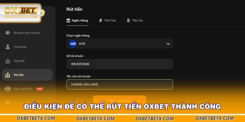 dieu-kien-de-co-the-rut-tien-oxbet-thanh-cong