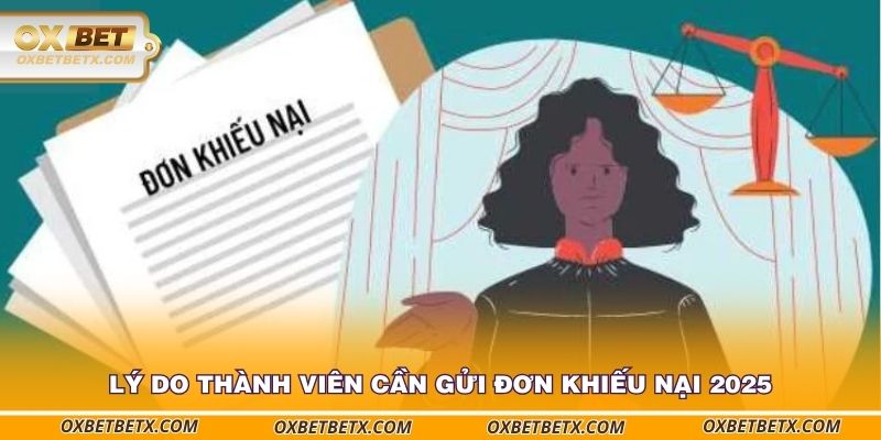 ly-do-thanh-vien-can-gui-don-khieu-nai-2025