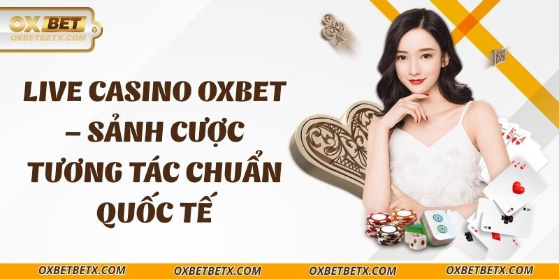 live-casino-oxbet