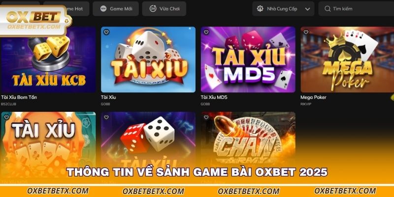 thong-tin-ve-sanh-game-bai-oxbet-2025