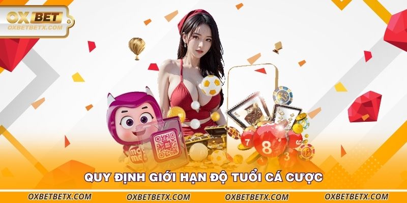quy-dinh-gioi-han-do-tuoi-ca-cuoc