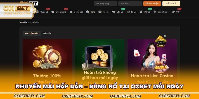 Khuyến mãi hấp dẫn – Bùng nổ tại OXBET mỗi ngày